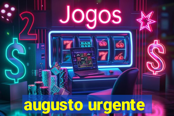 augusto urgente- jacobina